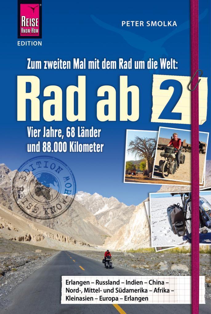 Cover: 9783896625267 | Rad ab 2 - Zum zweiten Mal mit dem Rad um die Welt Vier Jahre, 68...