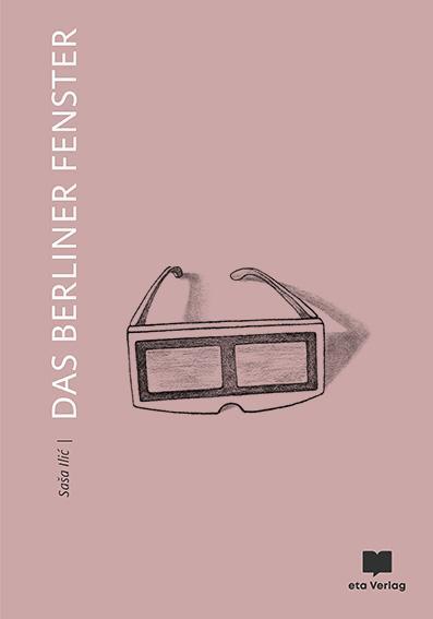 Cover: 9783981999822 | Das Berliner Fenster | SaSa Ilic | Buch | 312 S. | Deutsch | 2019