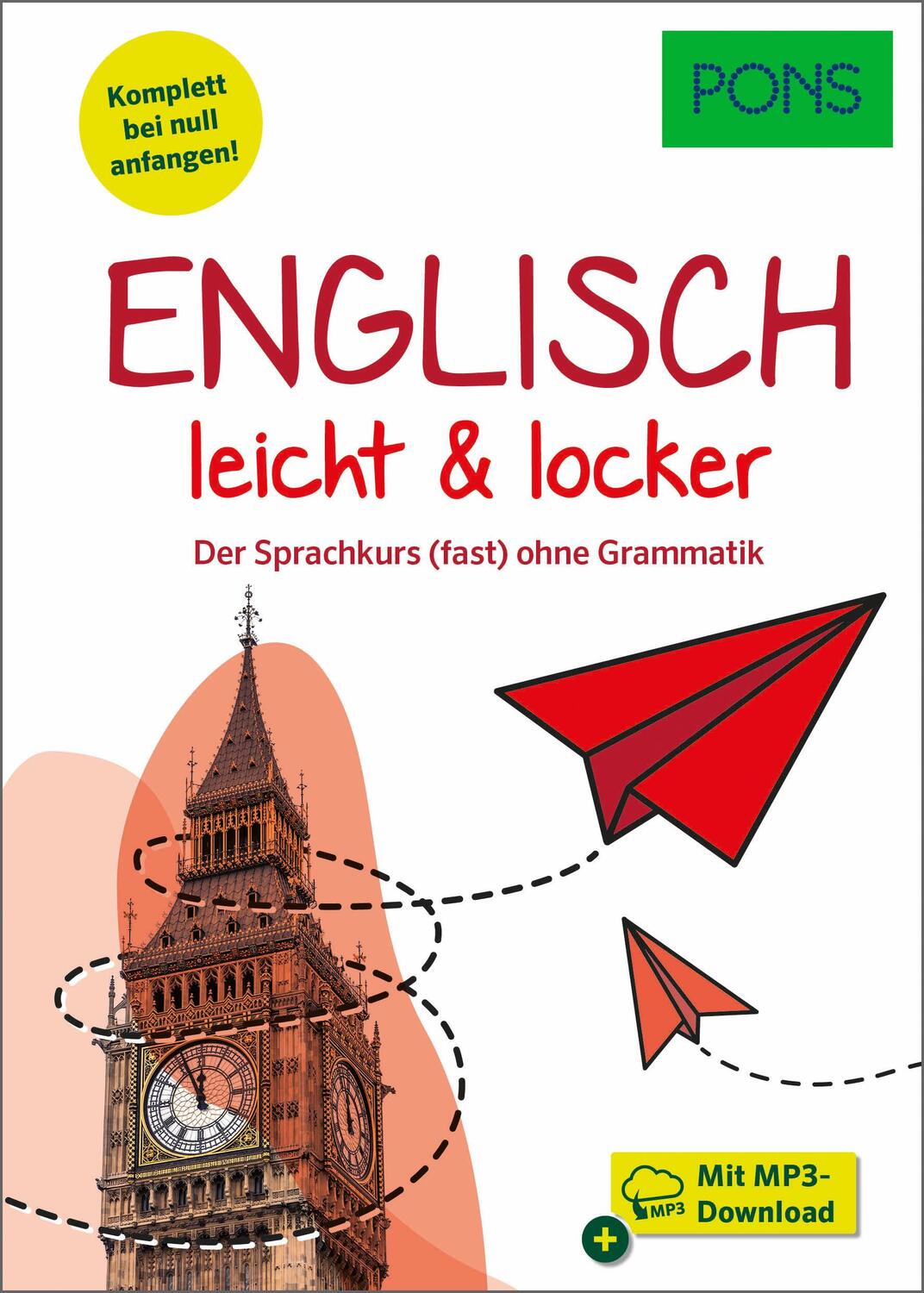 Cover: 9783125624962 | PONS Englisch leicht &amp; locker | Taschenbuch | PONS Entschlüsselt