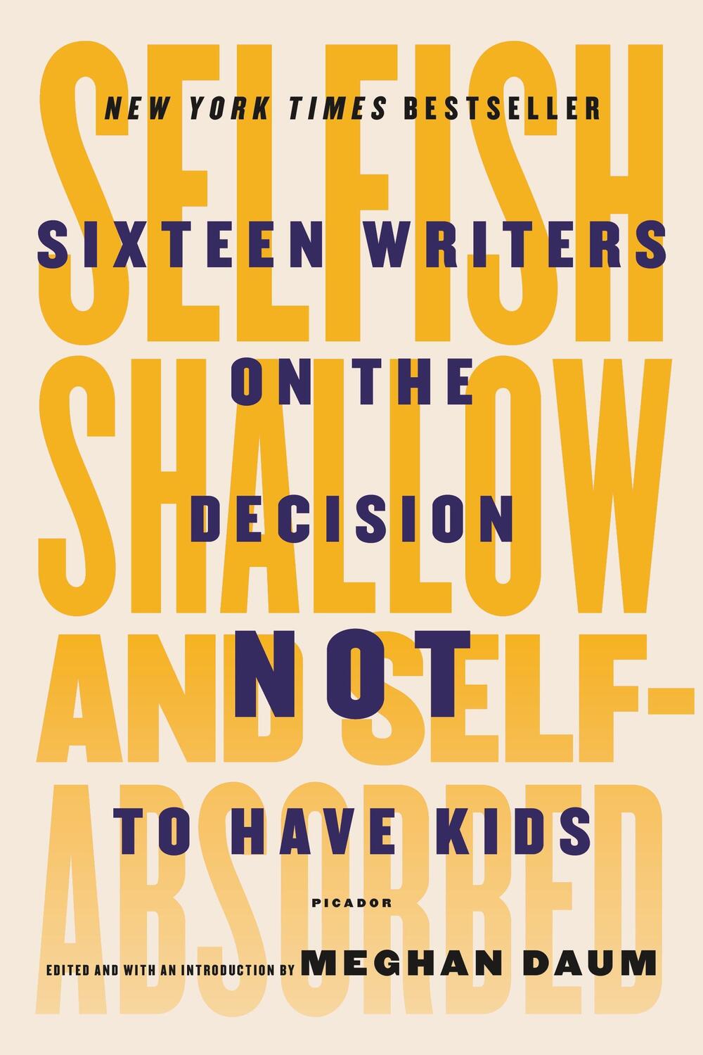 Cover: 9781250081643 | Selfish, Shallow, and Self-Absorbed | Meghan Daum | Taschenbuch | 2016