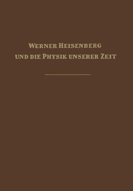 Cover: 9783663039938 | Werner Heisenberg und die Physik unserer Zeit | Fritz Bopp | Buch