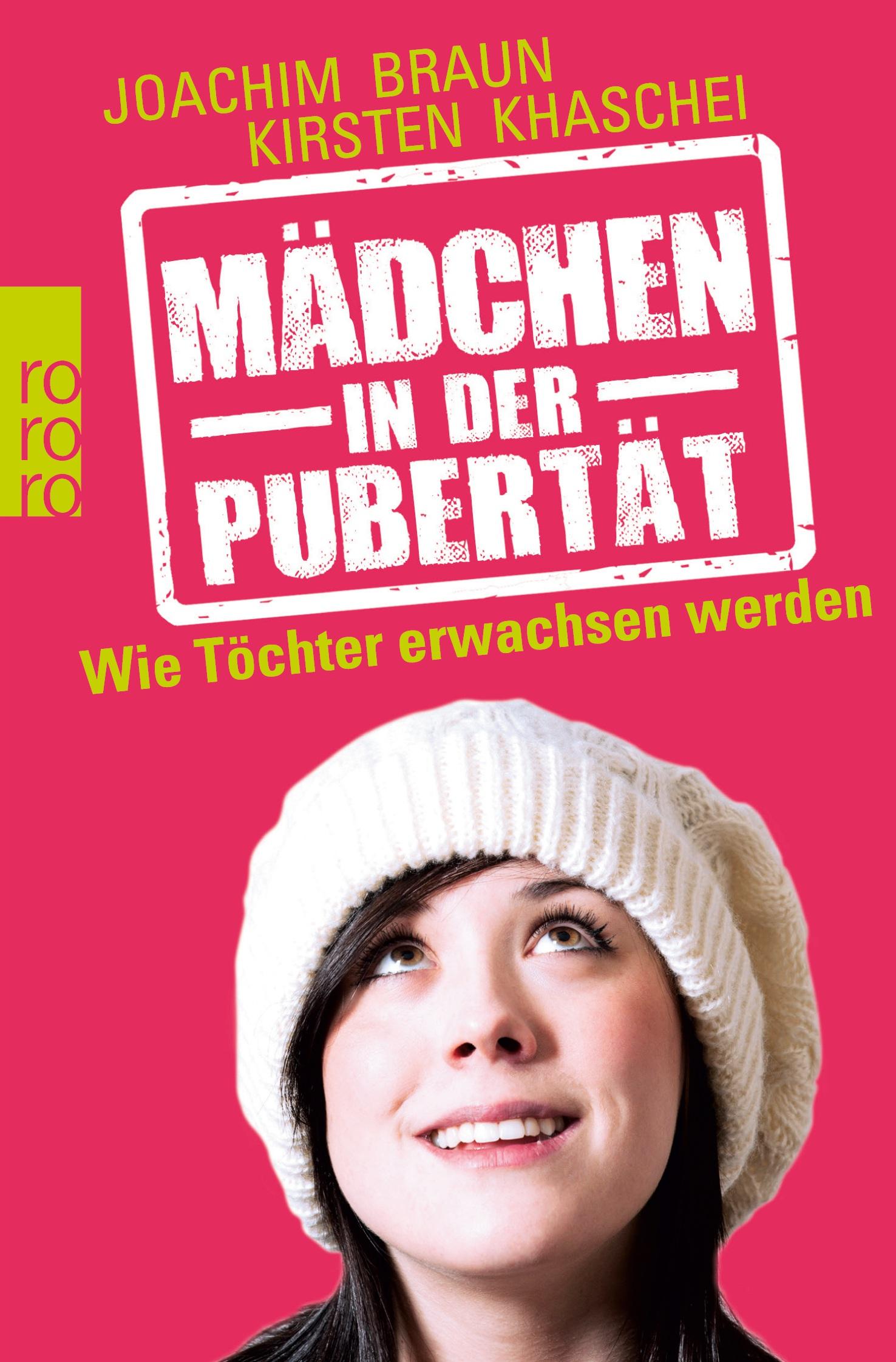 Cover: 9783499629525 | Mädchen in der Pubertät | Wie Töchter erwachsen werden | Braun (u. a.)