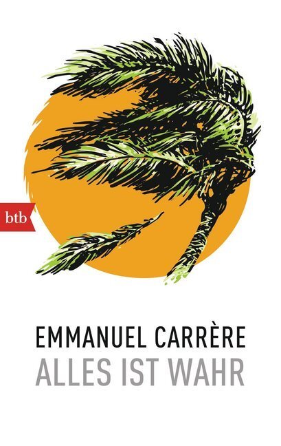 Cover: 9783442747191 | Alles ist wahr | Emmanuel Carrère | Taschenbuch | 256 S. | Deutsch