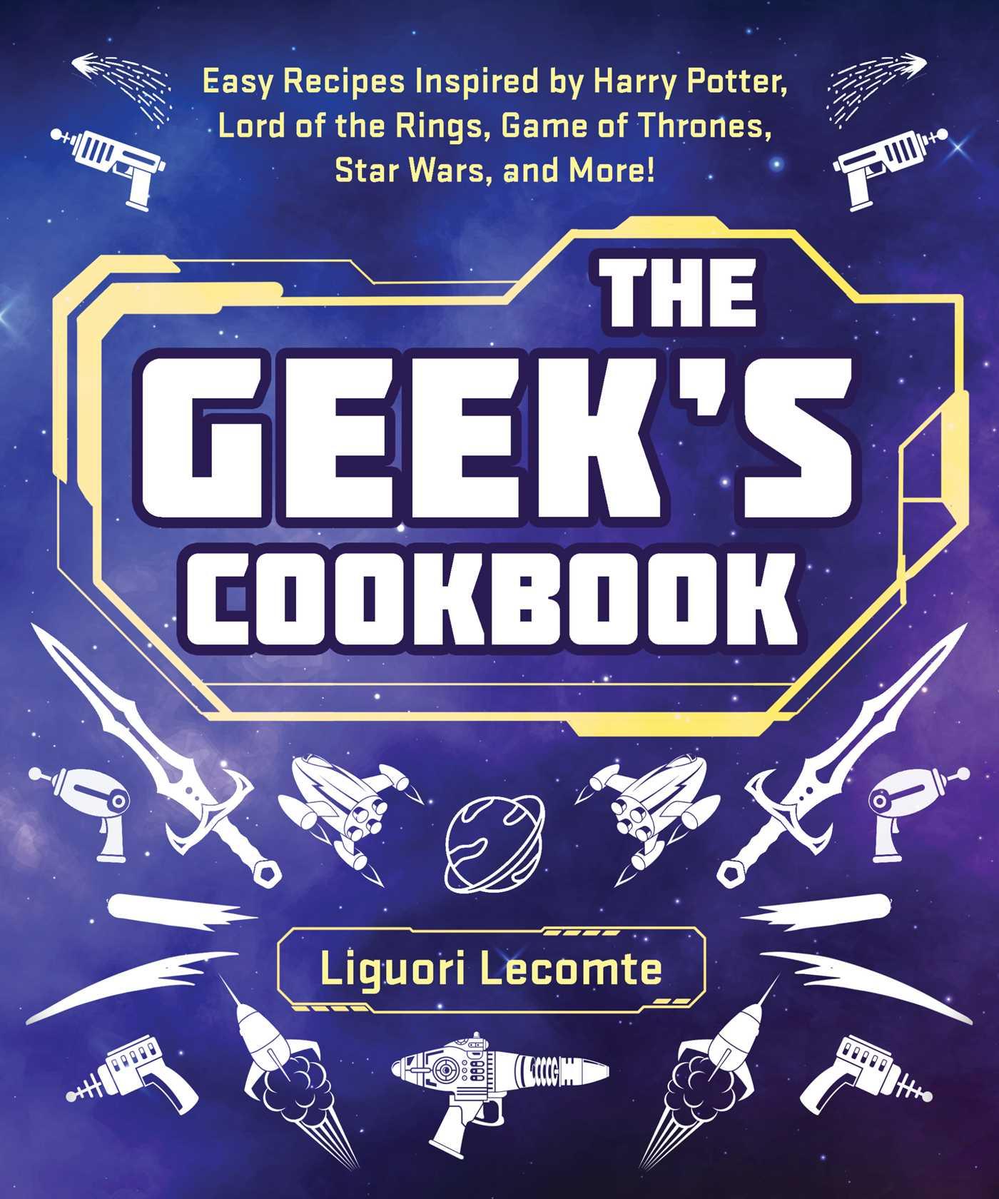 Cover: 9781510766310 | The Geek's Cookbook | Liguori Lecomte | Taschenbuch | Englisch | 2021