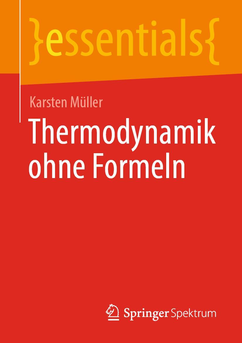 Cover: 9783662657805 | Thermodynamik ohne Formeln | Karsten Müller | Taschenbuch | XIII