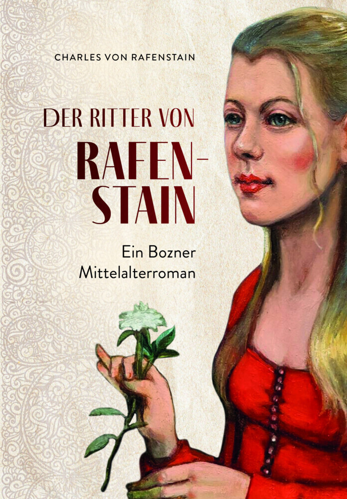 Cover: 9788897053736 | Der Ritter von Rafenstain | Ein Bozner Mittelalterroman | Rafenstain