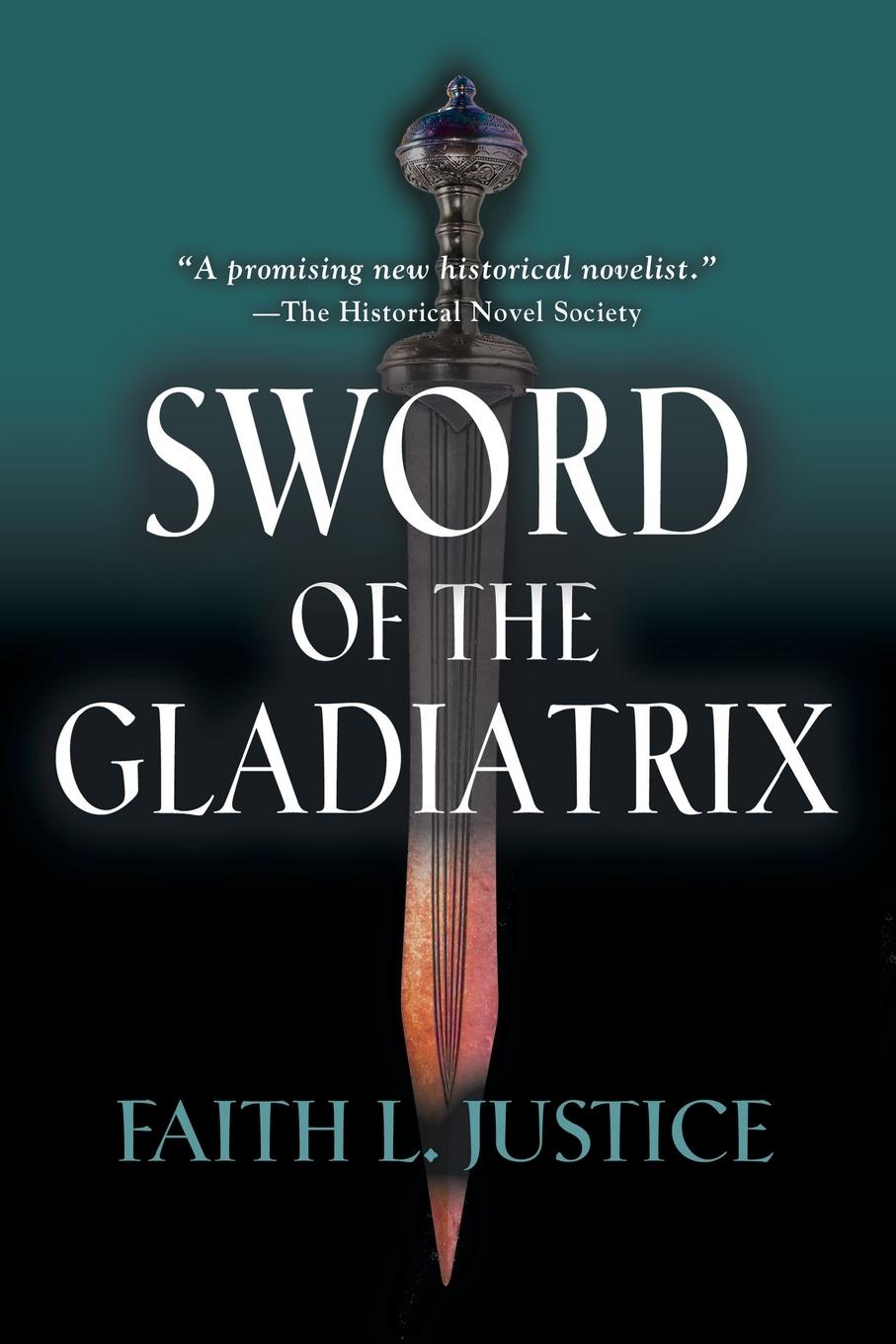 Cover: 9780692386491 | Sword of the Gladiatrix | Faith L. Justice | Taschenbuch | Englisch