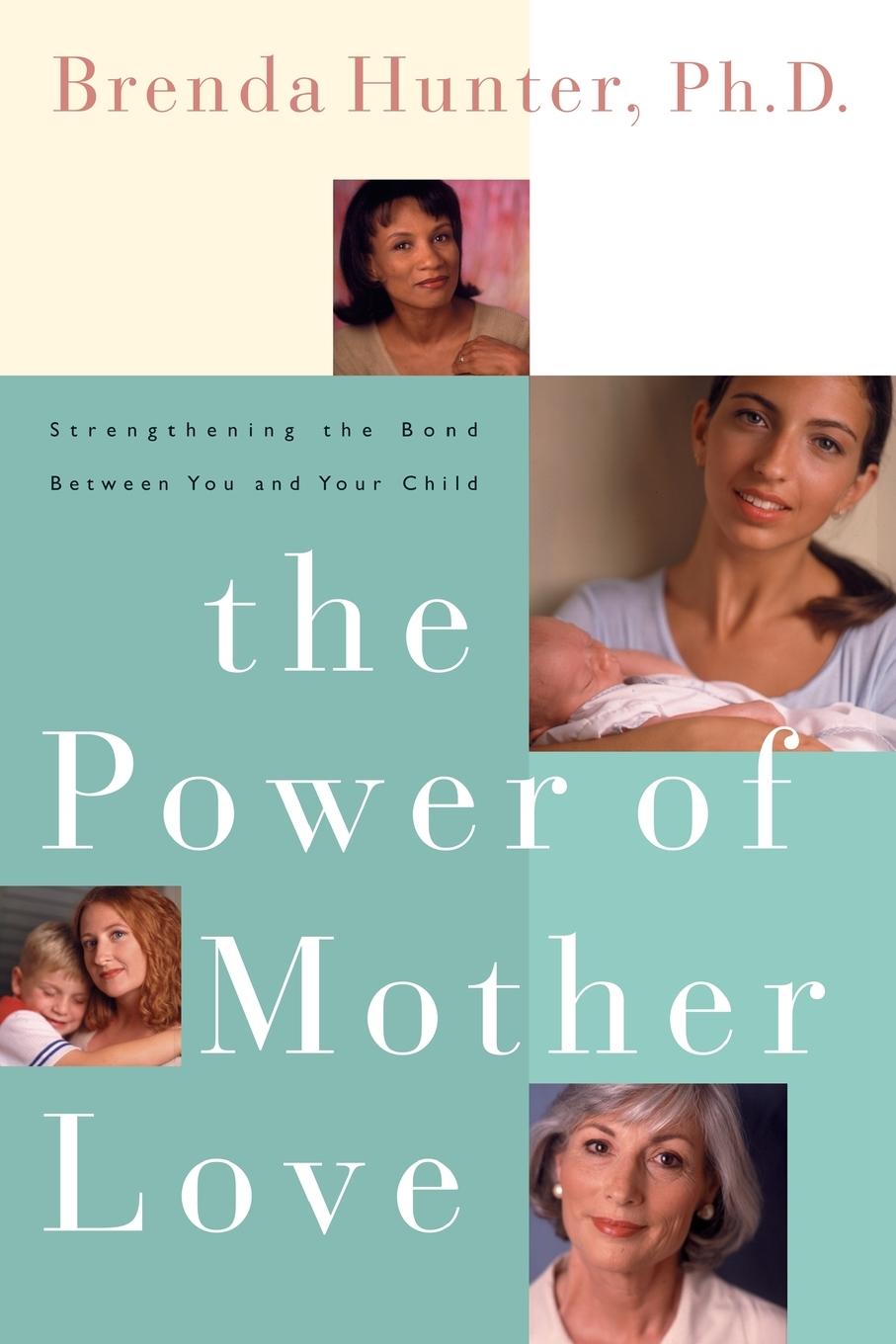 Cover: 9781578562565 | The Power of Mother Love | Brenda Hunter | Taschenbuch | Englisch