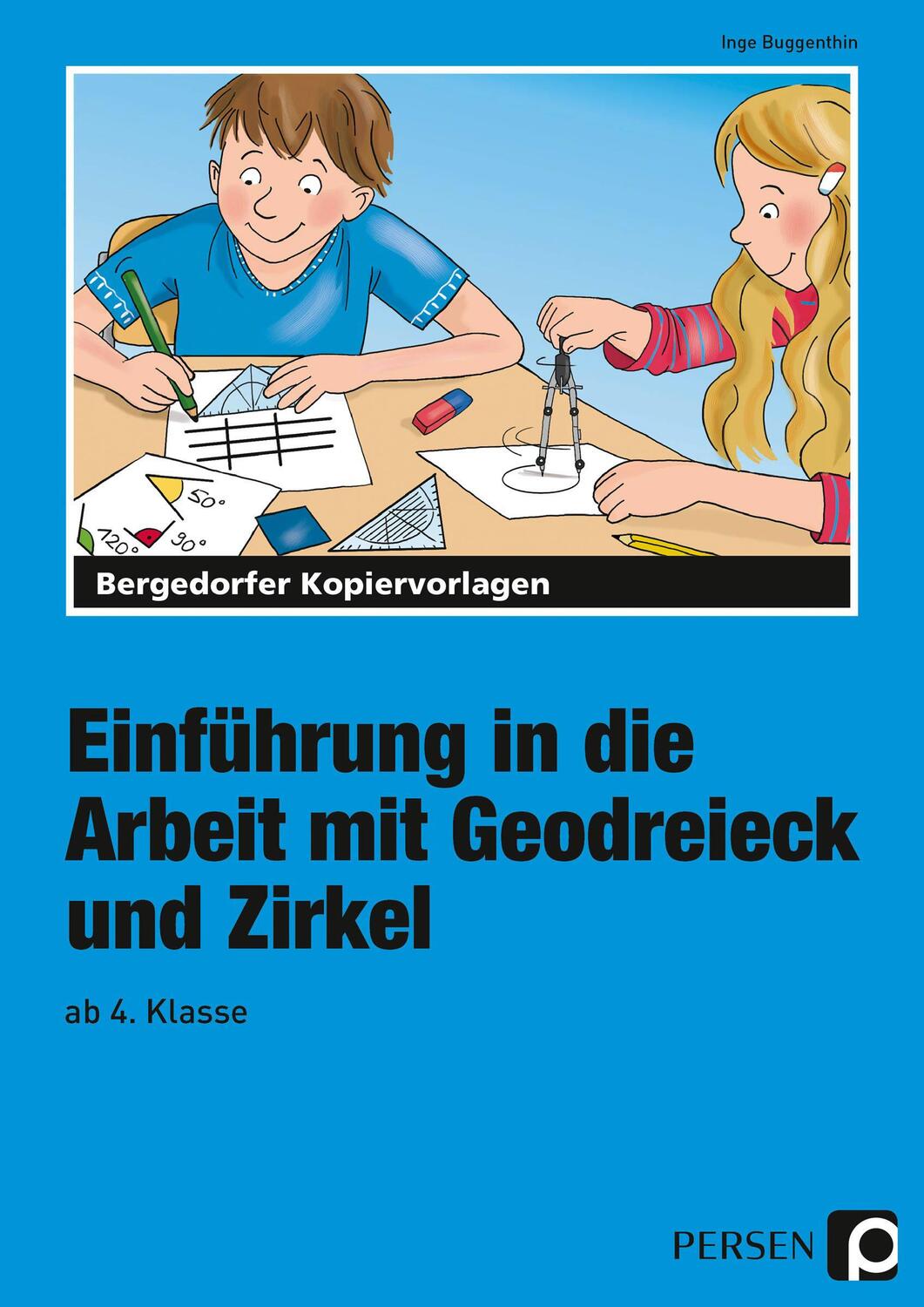 Cover: 9783834423313 | Einführung in die Arbeit mit Geodreieck und Zirkel ab 4. Schuljahr