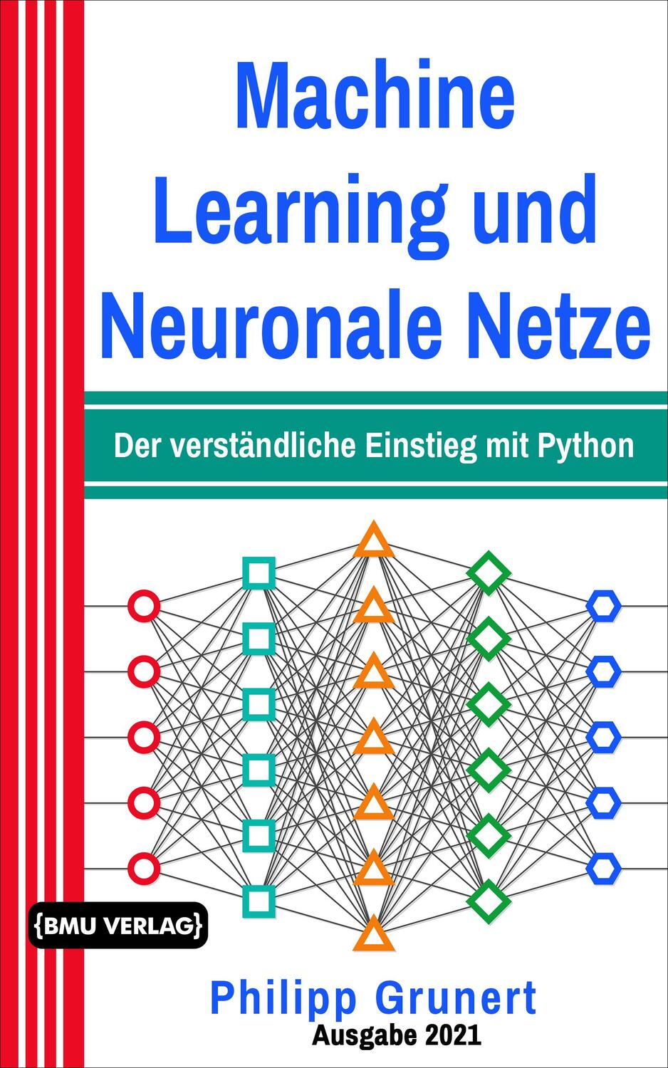 Cover: 9783966450744 | Machine Learning und Neuronale Netze | Philipp Grunert | Buch | 2022