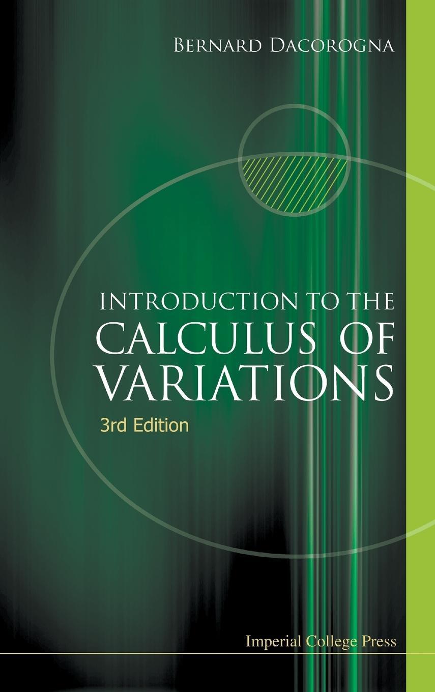 Cover: 9781783265510 | INTRO TO CALCUL VARIA (3RD ED) | Bernard Dacorogna | Buch | Englisch