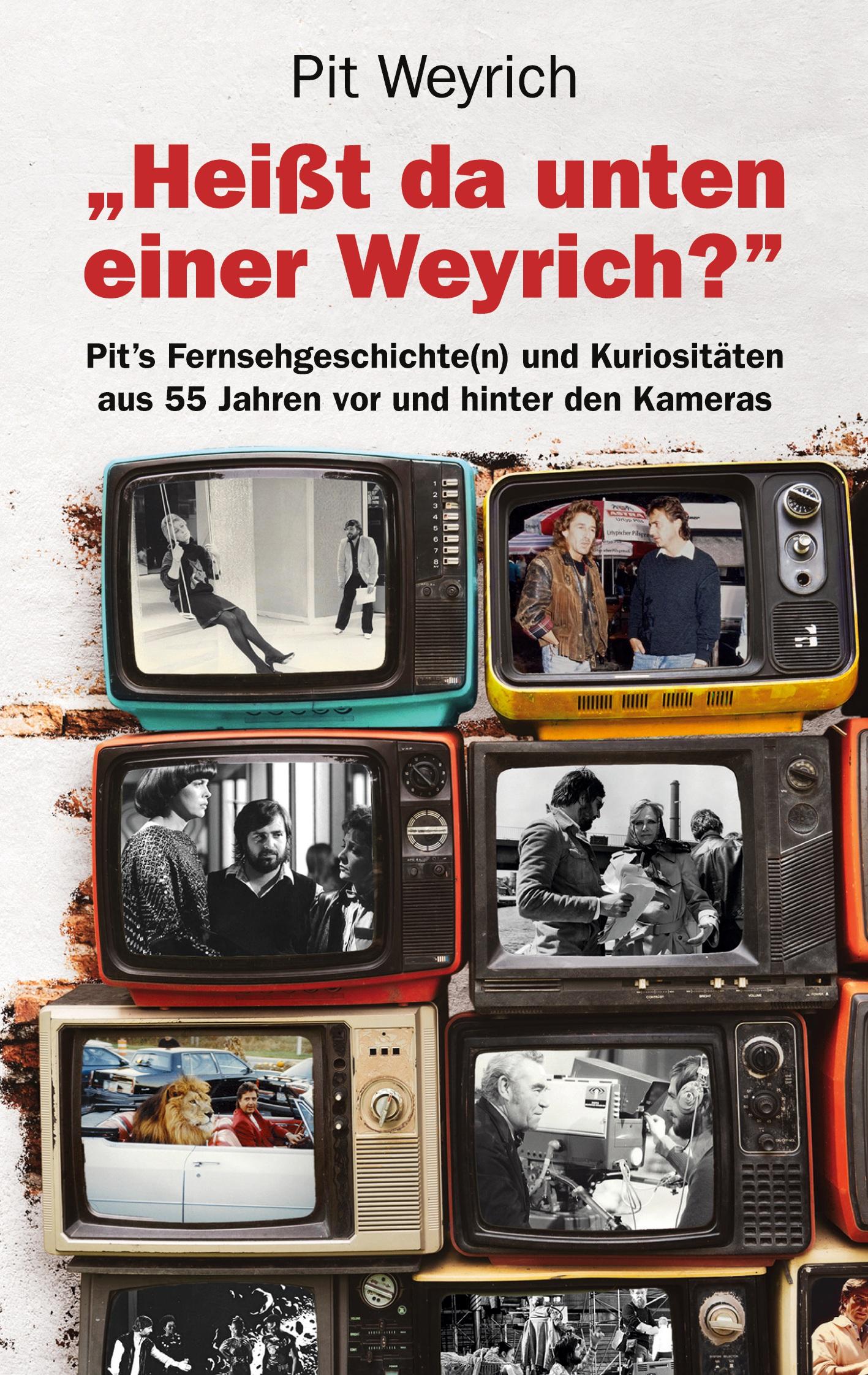 Cover: 9783981474077 | Heißt da unten einer Weyrich? | Pit Weyrich | Taschenbuch | Paperback