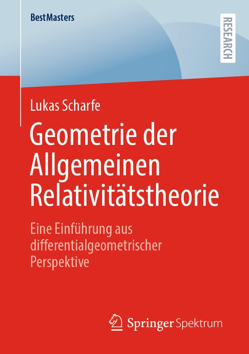 Cover: 9783658403607 | Geometrie der Allgemeinen Relativitätstheorie | Lukas Scharfe | Buch