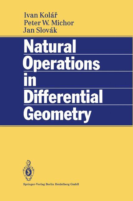 Cover: 9783540562351 | Natural Operations in Differential Geometry | Ivan Kolar (u. a.) | vi