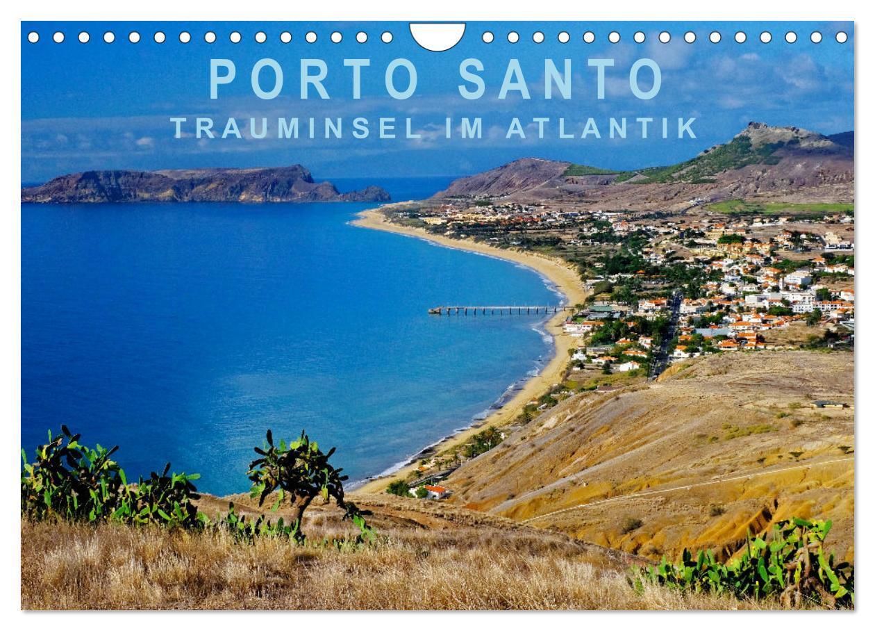 Cover: 9783383790751 | Porto Santo Trauminsel im Atlantik (Wandkalender 2025 DIN A4 quer),...