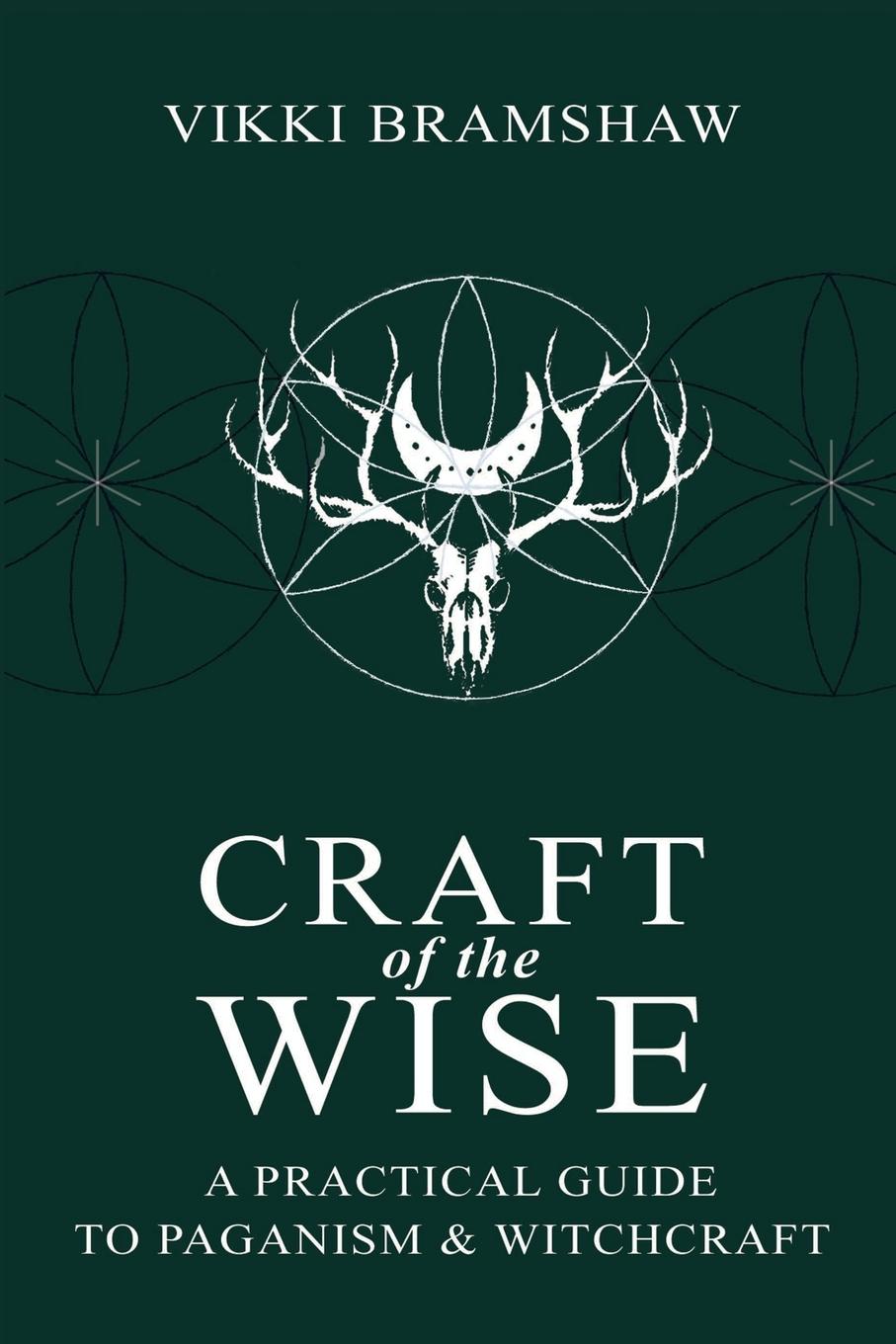 Cover: 9781910191125 | Craft of the Wise | A Practical Guide to Paganism &amp; Witchcraft | Buch