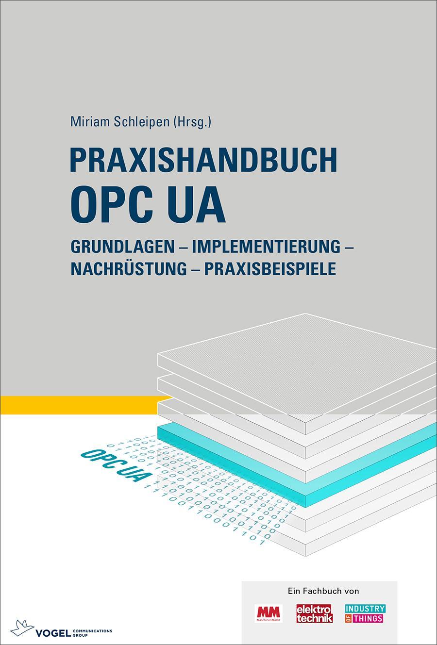 Cover: 9783834334541 | Praxishandbuch OPC UA | Uwe Steinkrauss (u. a.) | Taschenbuch | 206 S.