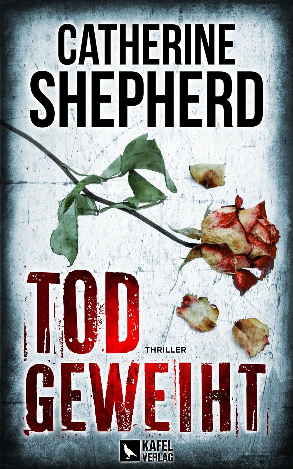 Cover: 9783944676258 | Todgeweiht: Thriller | Catherine Shepherd | Taschenbuch | 352 S.