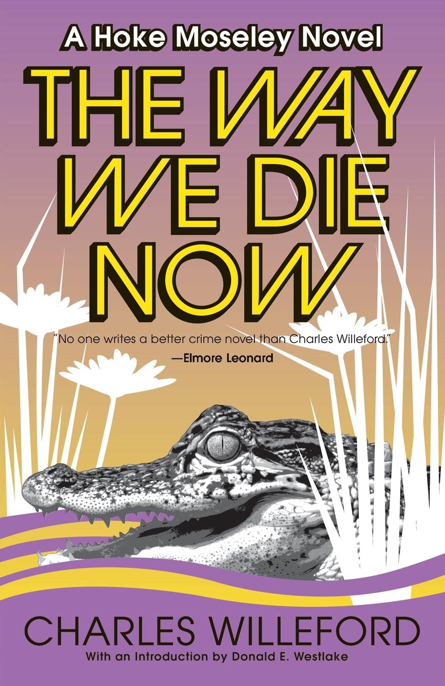 Cover: 9781400032501 | The Way We Die Now | Charles Willeford | Taschenbuch | Englisch | 2005