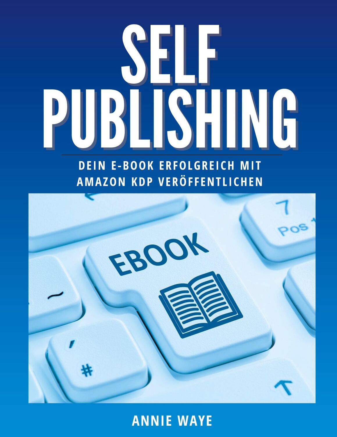 Cover: 9783756886401 | Selfpublishing | Annie Waye | Taschenbuch | Paperback | 102 S. | 2023