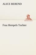 Cover: 9783842403444 | Frau Hempels Tochter | Alice Berend | Taschenbuch | Paperback | 180 S.