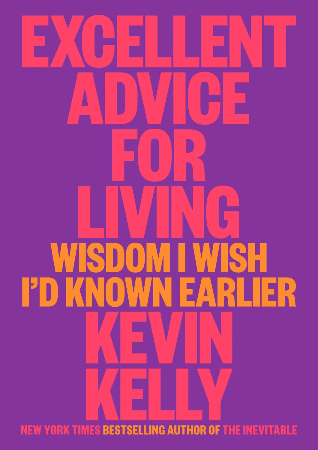 Cover: 9780593654521 | Excellent Advice for Living | Wisdom I Wish I'd Known Earlier | Kelly