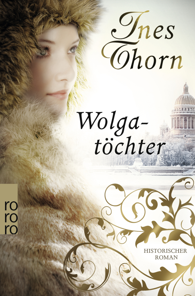 Cover: 9783499259388 | Wolgatöchter | Historischer Roman | Ines Thorn | Taschenbuch | 380 S.