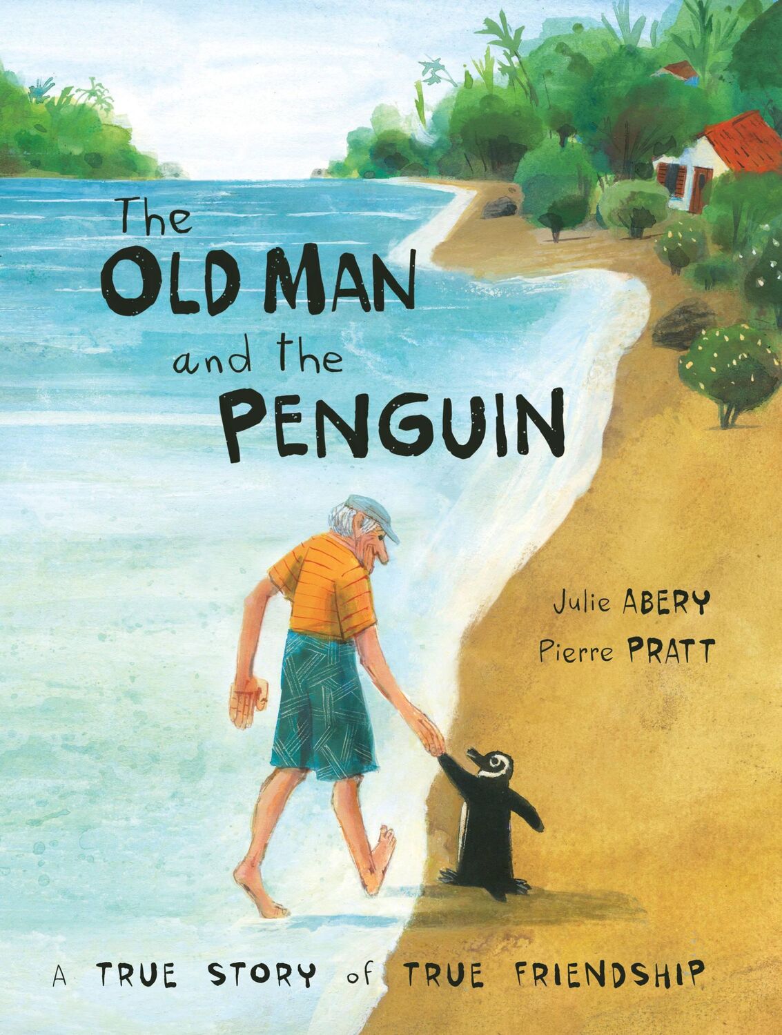 Cover: 9781525302084 | The Old Man and the Penguin | A True Story of True Friendship | Abery