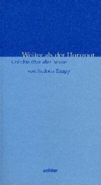 Cover: 9783429025069 | Weiter als der Horizont | Gedichte über alles hinaus | Andreas Knapp