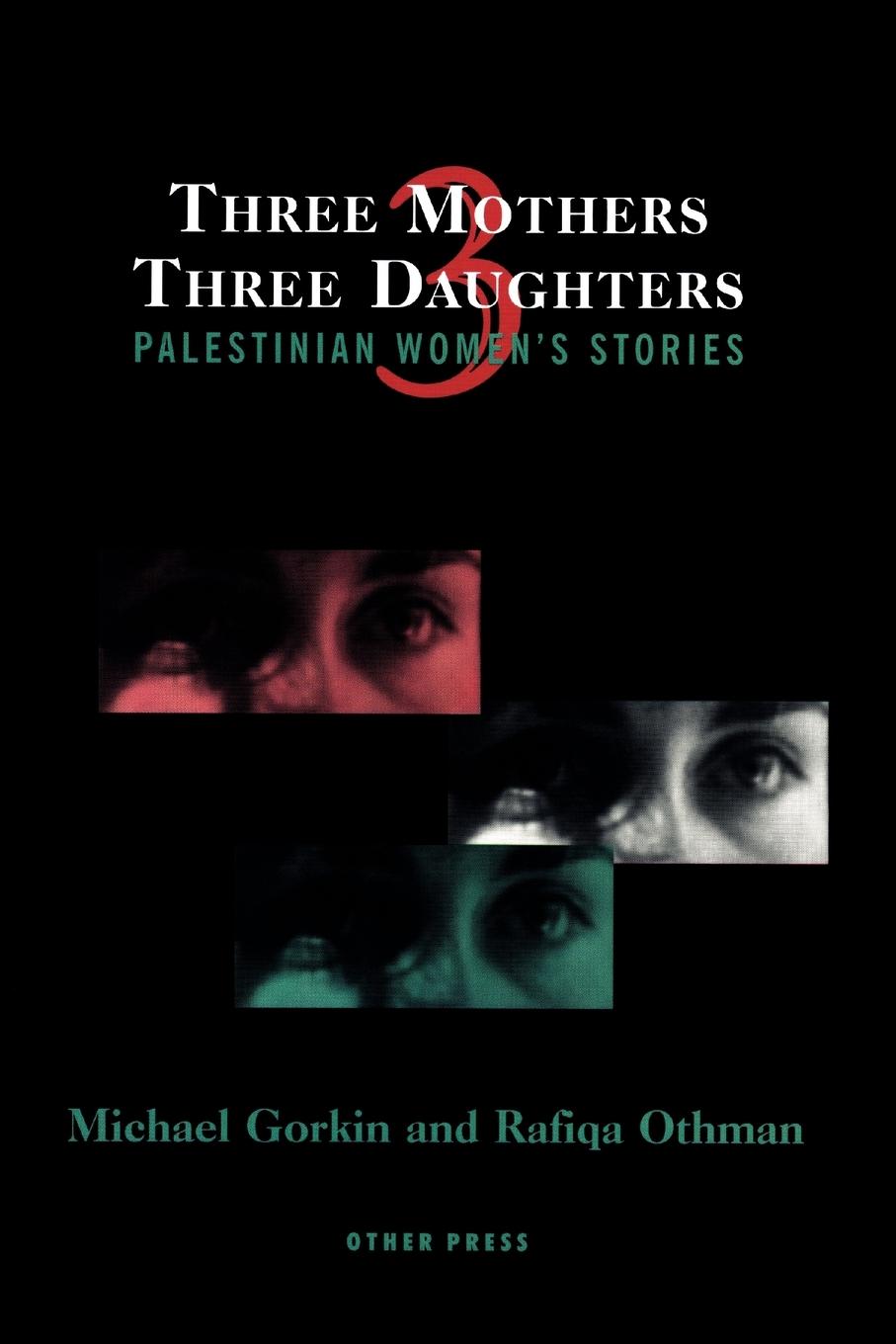 Cover: 9781892746450 | Three Mothers, Three Daughters | Michael Gorkin | Taschenbuch | 2000