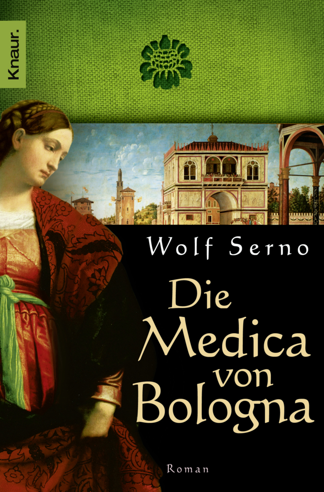 Cover: 9783426500217 | Die Medica von Bologna | Roman | Wolf Serno | Taschenbuch | 635 S.