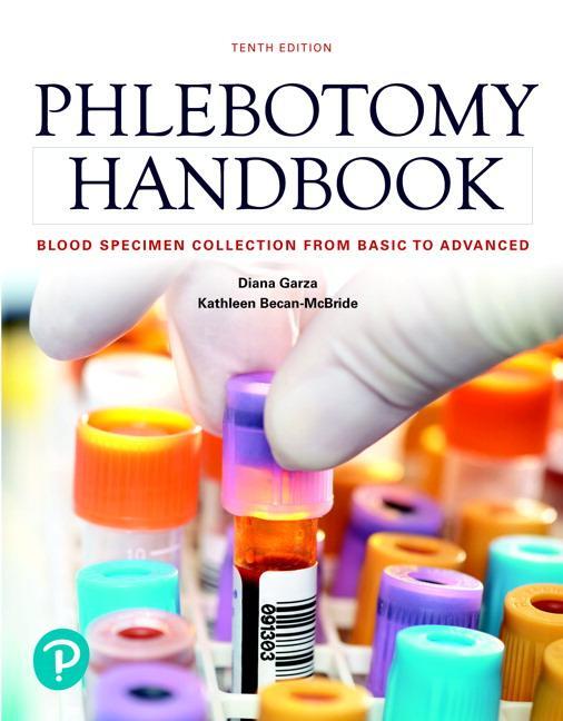 Cover: 9780134709321 | Phlebotomy Handbook: Blood Specimen Collection from Basic to Advanced