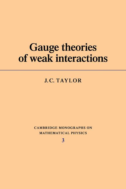 Cover: 9780521295185 | Gauge Theories of Weak Interactions | Taylor (u. a.) | Taschenbuch