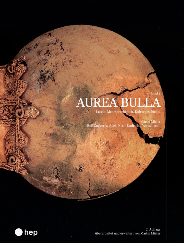 Cover: 9783035523249 | Aurea Bulla (Print inkl. E-Book Edubase) | Martin Müller (u. a.)