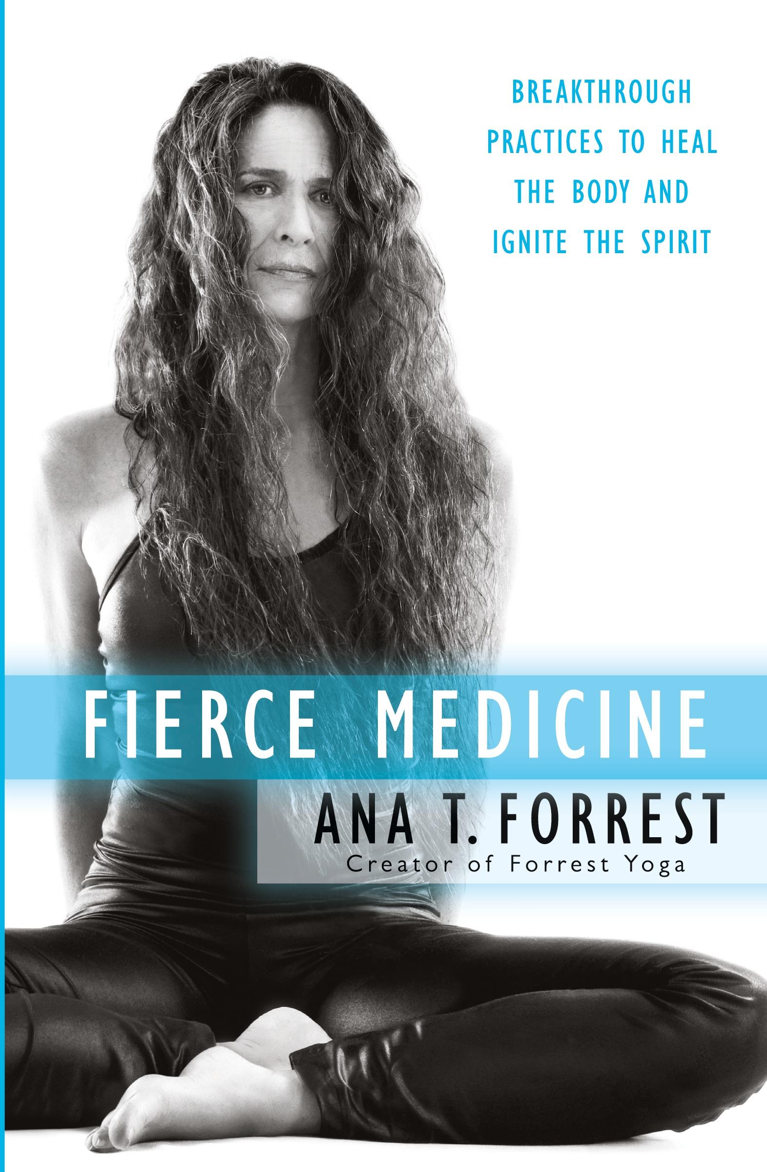 Cover: 9780061864254 | Fierce Medicine | Ana T Forrest | Taschenbuch | 262 S. | Englisch