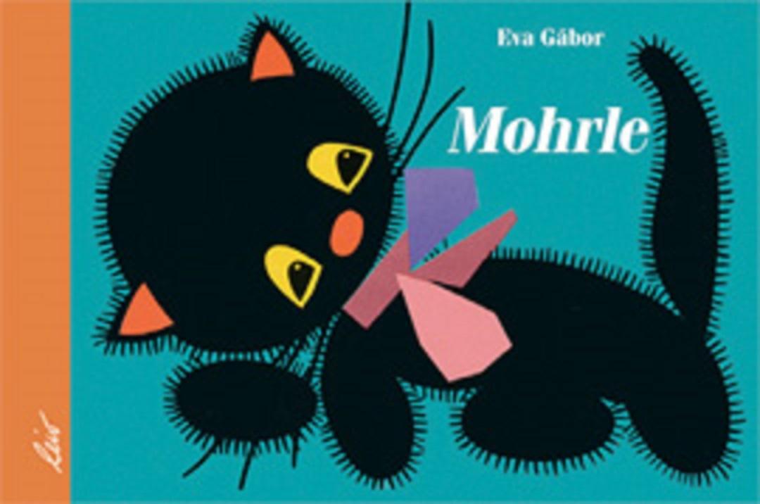 Cover: 9783896032768 | Mohrle | Eva Gabor | Buch | Deutsch | 2006 | leiv Leipziger Kinderbuch