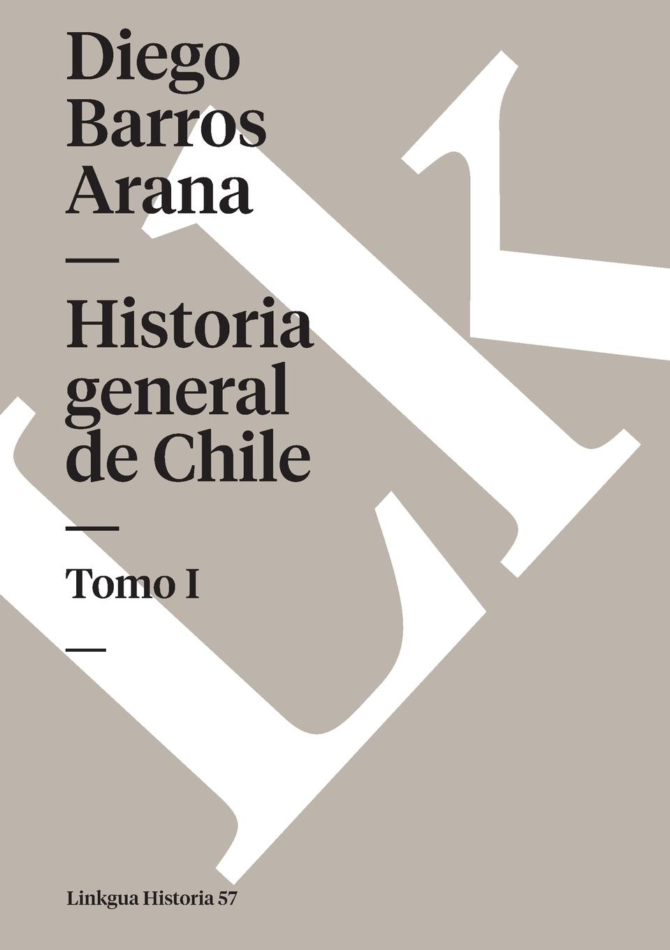 Cover: 9788498167337 | Historia general de Chile | Tomo I | Diego Barros Arana | Taschenbuch