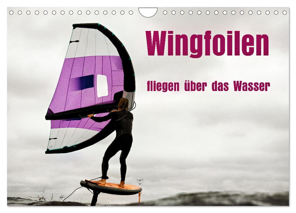 Cover: 9783457209622 | Wingfoilen - fliegen über das Wasser (Wandkalender 2025 DIN A4...