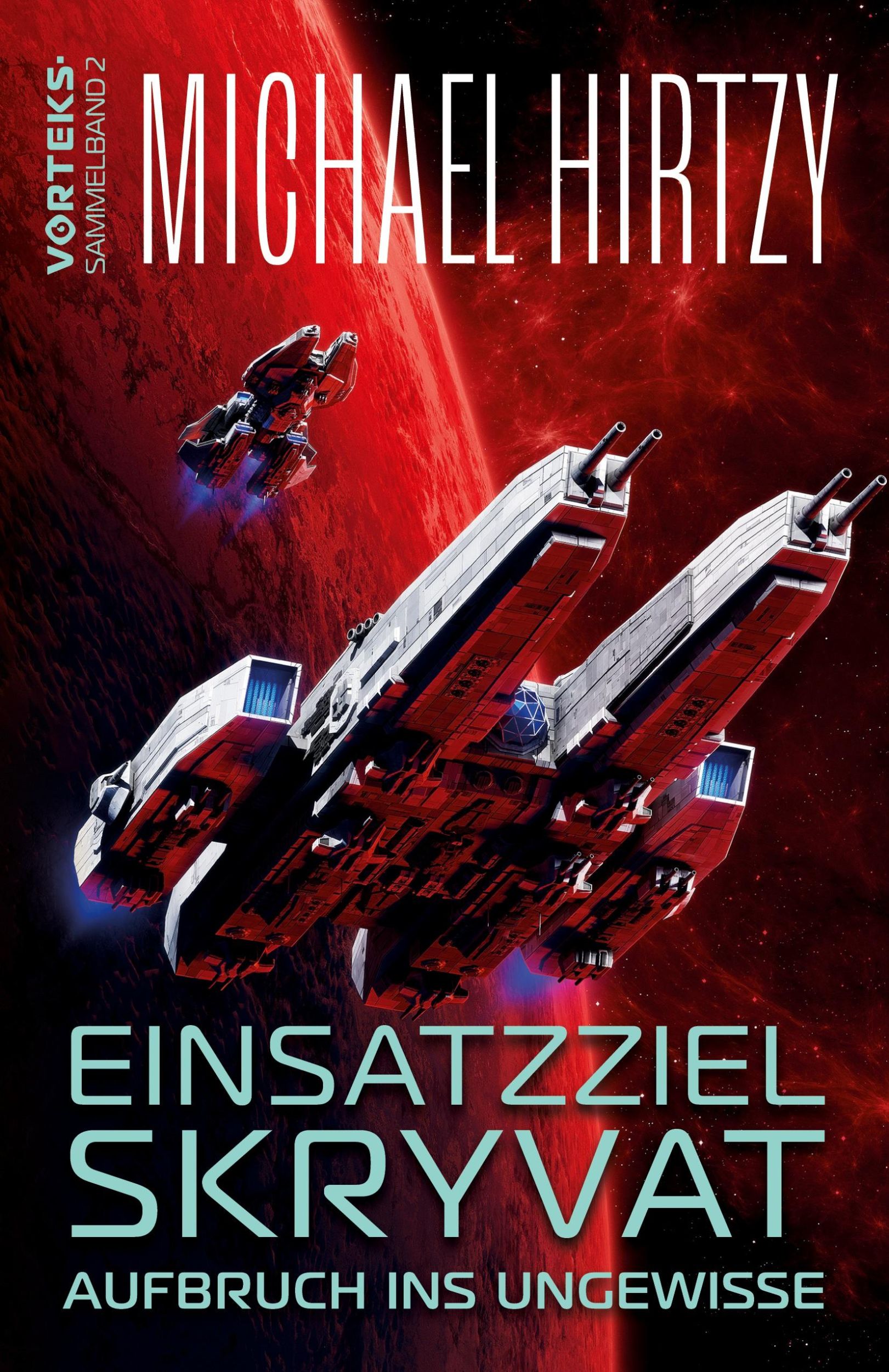 Cover: 9783384251572 | Einsatzziel Skryvat - Aufbruch ins Ungewisse | Michael Hirtzy | Buch