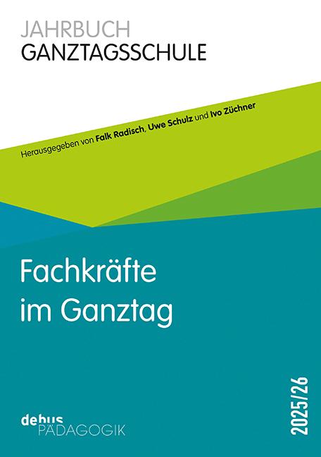 Cover: 9783954142170 | Fachkräfte im Ganztag | Jahrbuch Ganztagsschule 2025/26 | Taschenbuch