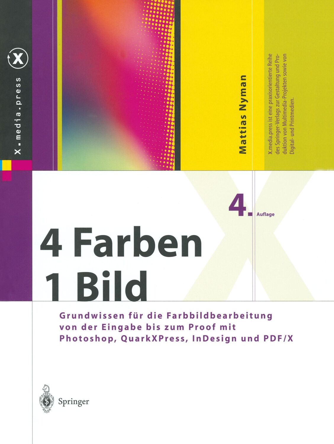 Cover: 9783540013143 | 4 Farben ¿ ein Bild | Mattias Nyman | Buch | X.media.press | v | 2004