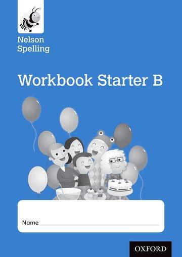 Cover: 9781408524114 | Jackman, J: Nelson Spelling Workbook Starter B Reception/P1 | Jackman