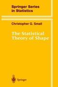 Cover: 9780387947297 | The Statistical Theory of Shape | Christopher G. Small | Buch | x