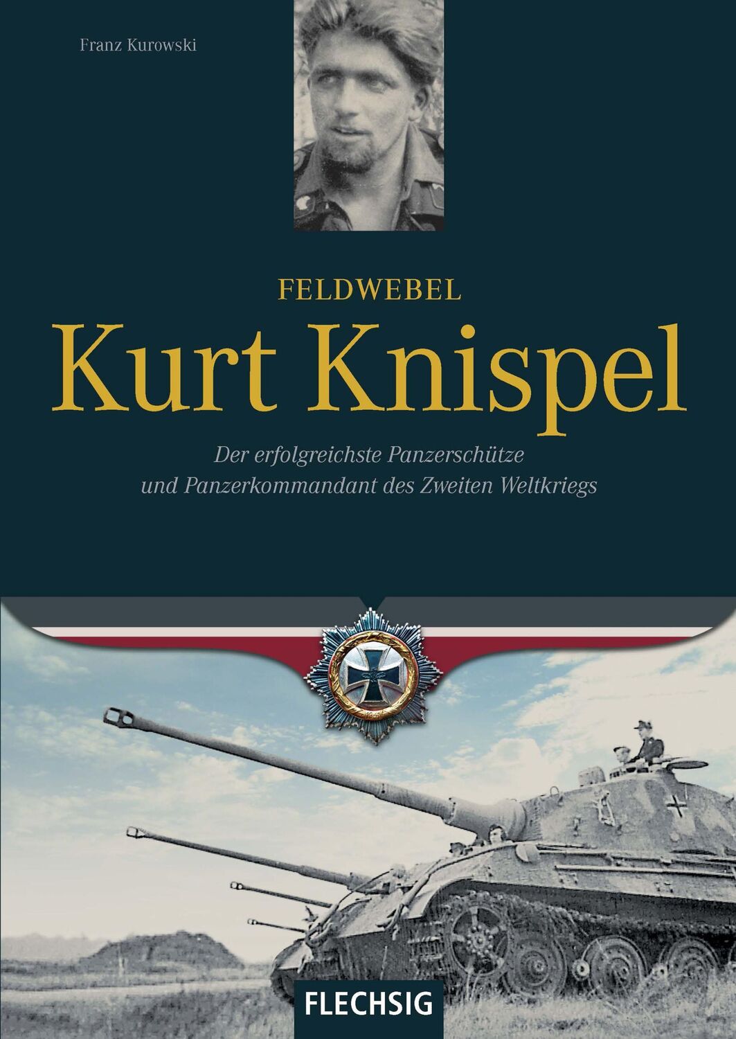 Cover: 9783881897341 | Feldwebel Kurt Knispel | Franz Kurowski | Buch | 156 S. | Deutsch