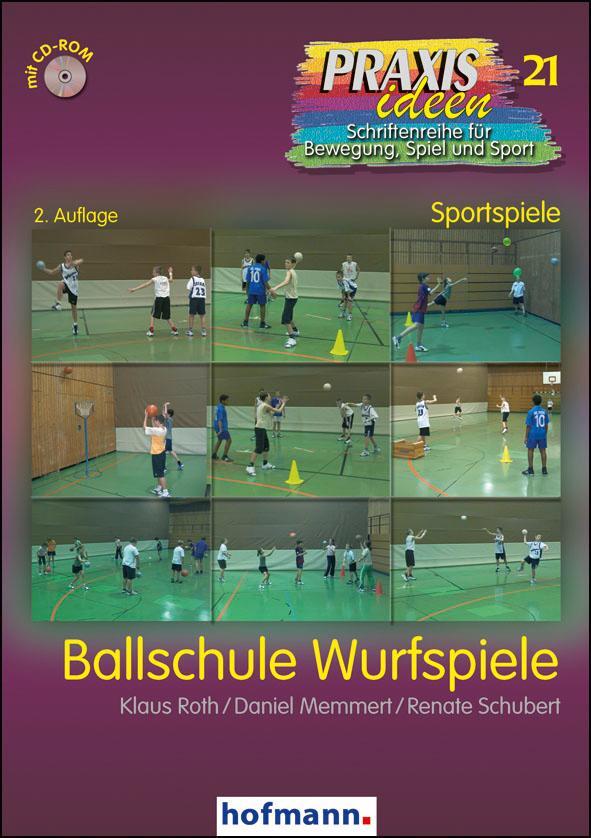 Cover: 9783778002124 | Ballschule Wurfspiele | Klaus Roth (u. a.) | Taschenbuch | 152 S.