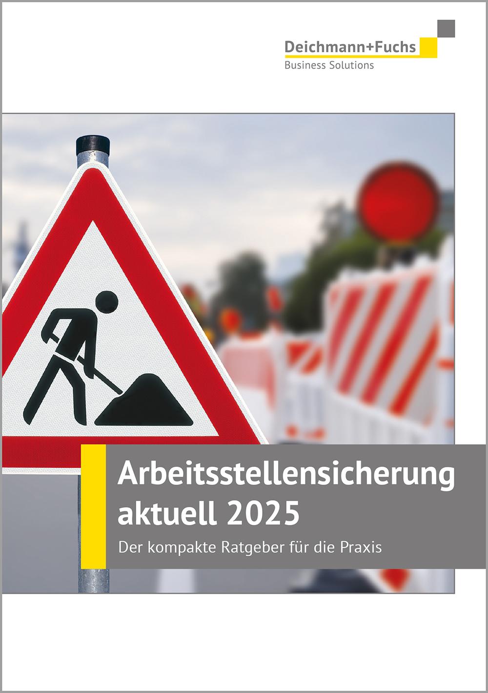 Cover: 9783861984740 | Arbeitsstellensicherung aktuell 2025 | Deichmann+Fuchs Verlag | Buch