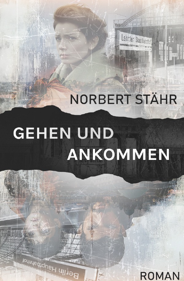 Cover: 9783818732479 | Gehen und Ankommen | Norbert Stähr | Taschenbuch | 336 S. | Deutsch