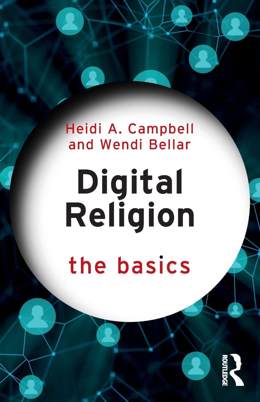 Cover: 9780367528102 | Digital Religion | The Basics | Heidi A. Campbell (u. a.) | Buch