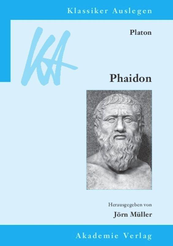 Cover: 9783050046815 | Platon: Phaidon | Jörn Müller | Buch | Klassiker auslegen | VII | 2011