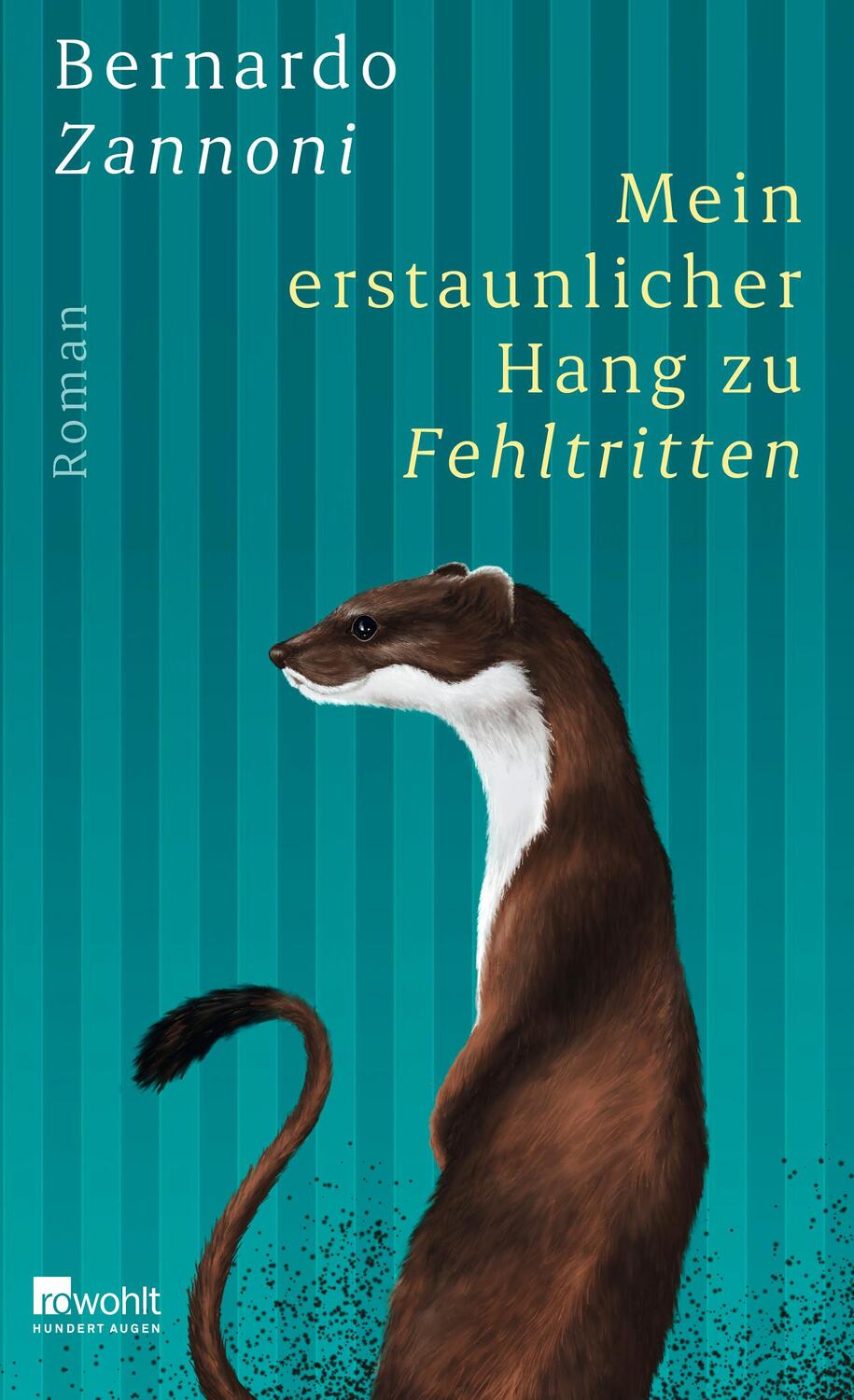 Cover: 9783498003326 | Mein erstaunlicher Hang zu Fehltritten | Bernardo Zannoni | Buch